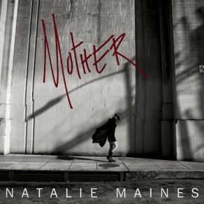 Download track Lover, You Shouldn'T Come Over Natalie Maines