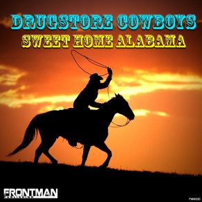 Download track Sweet Home Alabama (105 BPM Remix) The Drugstore Cowboys