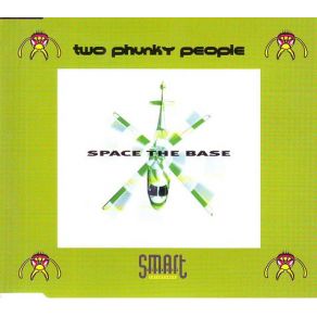 Download track Space The Base (Sash! 7 Inch) Two Phunky PeopleSASH!