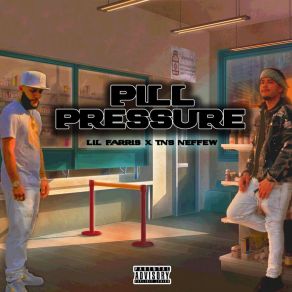 Download track Pill Pressure Lil Farris