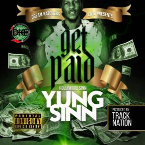 Download track Get Paid Sha' Mia, Yung Sinn