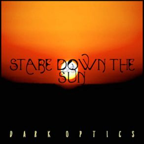 Download track She Shows Me The Sun Dark Optics