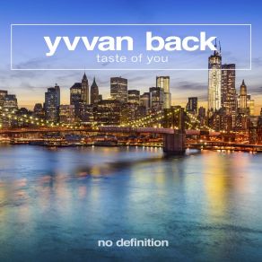 Download track Taste Of You (Club Mix Edit) Yvvan Back