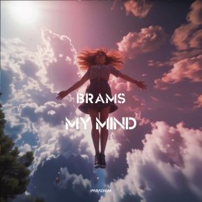 Download track My Mind (Extended Mix) Brams