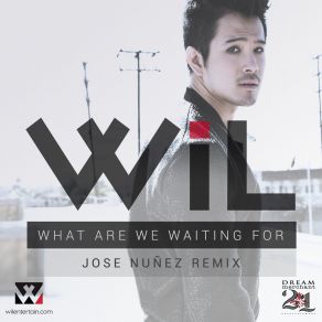 Download track What Are We Waiting For (Fenix Remix) Wil