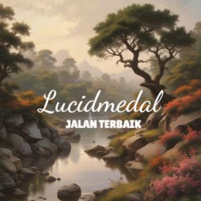 Download track Hal Terindah LUCIDMEDAL