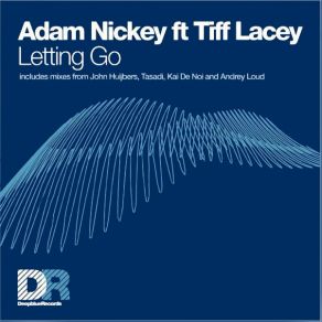 Download track Letting Go (Kai Del Noi Dub Mix) Tiff Lacey, Adam Nickey