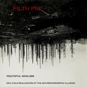 Download track The Self-Destructive Persistence Of Being Green And Red Filth Pig