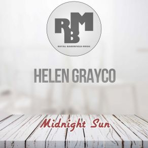 Download track Midnight Sun (Original Mix) Helen Grayco