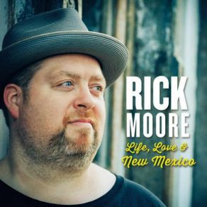 Download track New Mexico Rick Moore