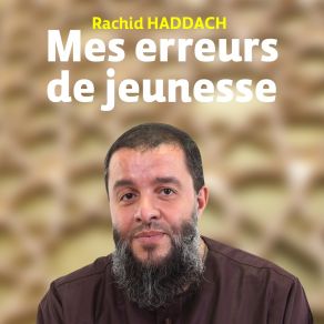 Download track Mes Erreurs De Jeunesse, Pt. 1 Rachid Haddach