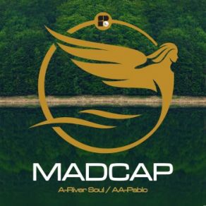 Download track River Soul (Original Mix) Madcap