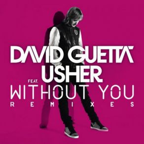 Download track Without You (Nicky Romero Remix)  Usher, David Guetta