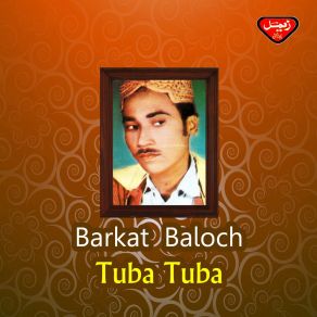 Download track Tu Sambahal Barkat Baloch