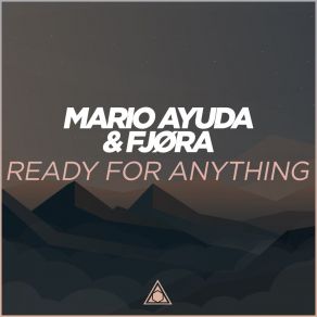 Download track Ready For Anything (Original Mix) FJØRA