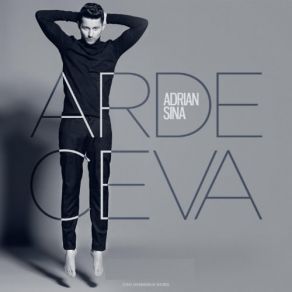 Download track Arde Ceva (Radio Edit) Adrian Sina