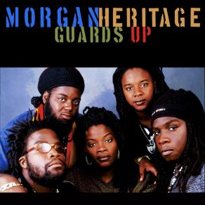 Download track Guards Up Morgan Heritage