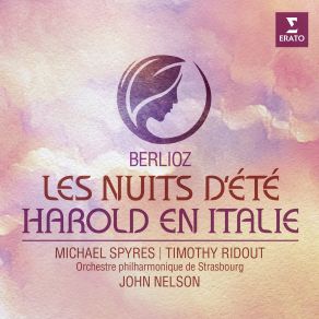 Download track Harold En Italie, Op. 16: II. Marche Des Pèlerins Chantant La Prière Du Soir Orchestre Philharmonique De Strasbourg, John Nelson, Michael Spyres, Timothy Ridout