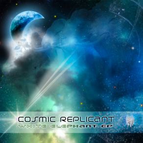 Download track White Elephant Cosmic Replicant