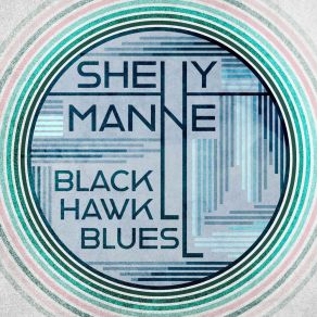 Download track Black Hawk Blues Shelly Manne