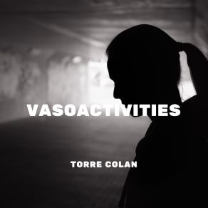 Download track Vasoactivities Torre Colan