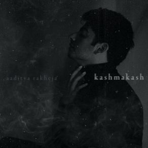 Download track Kashmakash Aaditya Rakheja