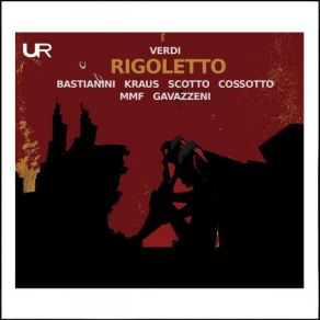 Download track Rigoletto, Act II: Duca, Duca! Gianandrea Gavazzeni, Alfredo Kraus, Renata Scotto, Fiorenza Cossotto, Ettore Bastianini, Orchestra Del Maggio Musicale FiorentinoGiuseppe Morresi, Coro Del Maggio Musicale Fiorentino, Virginio Carbonari, Matteo Guagni