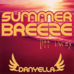 Download track Summer Breeze (DJ Darq Remix) Tiff Lacey, DanyellaDJ Darq