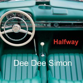 Download track Halfway Dee Dee Simon