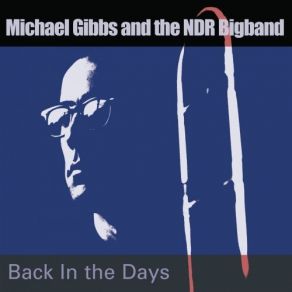 Download track Jail Blues NDR Big Band, The, Michael Gibbs