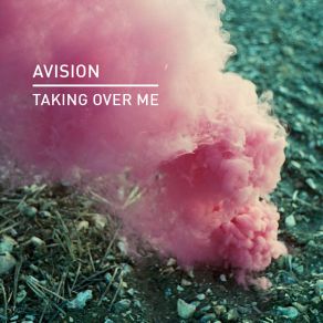 Download track Taking Over Me Avision