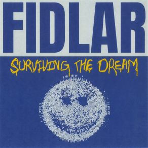 Download track MAKING SHIT UP Fidlar