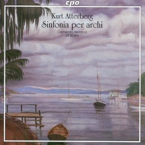 Download track 02. Camerata Nordica, Ulf Wallin - Sinfonia For Strings Op. 53 - II Allegro Molto Kurt Atterberg