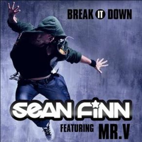 Download track Break It Down (Original Mix) Mr. V, Sean Finn