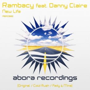 Download track New Life (Original Mix) Danny Claire, Rambacy