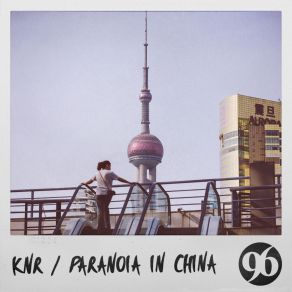 Download track Paranoia In China Knr