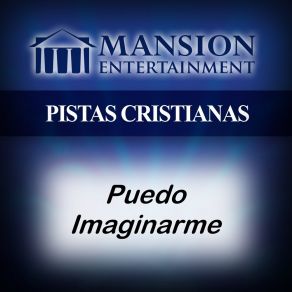 Download track Puedo Imaginarme (Tono Alto) Pistas De Mansion