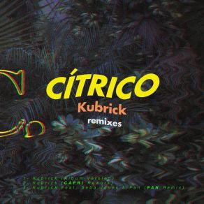 Download track Kubrick (Capri Rework) CítricoCapri