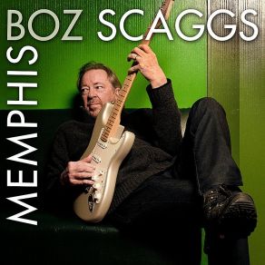 Download track You Got Me Cryin Boz Scaggs