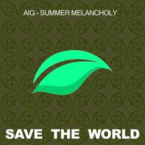 Download track Summer Melancholy (Original Mix) Aig