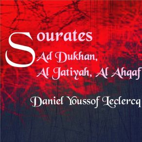 Download track Sourate Ad Dukhan, Pt. 1 (Français-Arabe) Daniel Youssof Leclercq