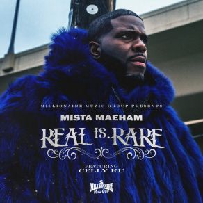 Download track Real Is Rare Mista Maeham