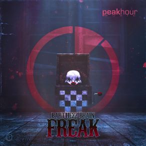 Download track Freak (Radio Edit) Barthezz Brain