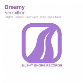 Download track Vermillion (Original Mix) Dreamy