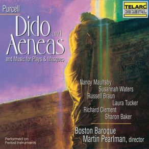 Download track Ah! Belinda, I Am Prest With Torment Boston Baroque, Sharon Baker, Martin Pearlman, Susannah Waters, Richard Clement, Russell Braun, Nancy Maultsby, Laura Tucker, Donna Ames, Margaret O'Keefe