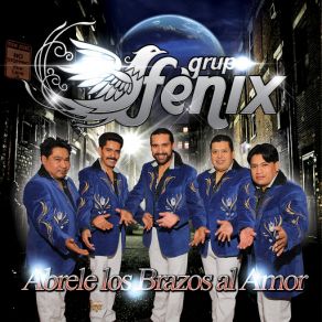 Download track Quiero Que Tu Te Enamores Grupo Fenix