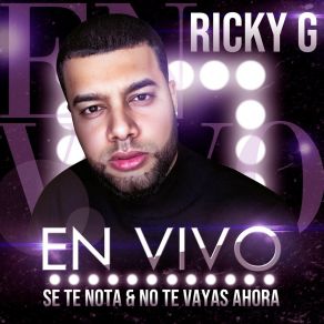 Download track Se Te Nota (En Vivo) RickyGEnmanuel Jimenez, Jose Mangione Molina