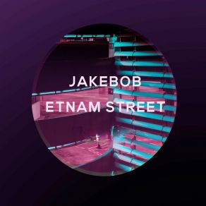 Download track Etnam Street Jakebob