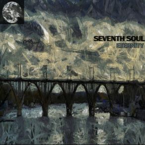 Download track Eternity (Original Mix) Seventh Soul