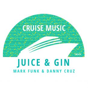 Download track Juice & Gin Danny Cruz